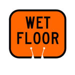 Traffic Cone Snap-On Signs (WET FLOOR)