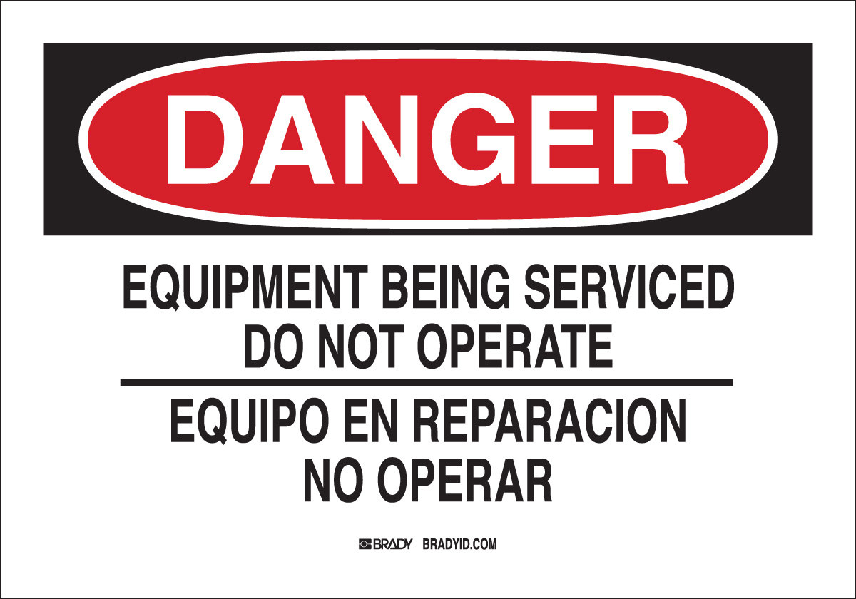 Brady B-401 Polystyrene Rectangle White Equipment Safety Sign - 10 in Width x 7 in Height - Language English / Spanish - 50270