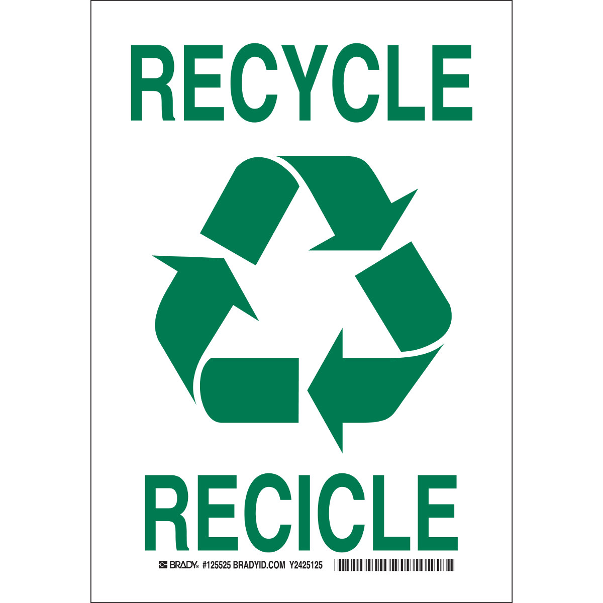 Brady 125523 Recycle Sign, White, B-555, 7 In X 10 In | Rshughes.com