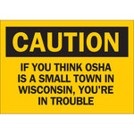 image of Brady B-401 Polystyrene Rectangle Yellow Humorous Sign - 10 in Width x 7 in Height - 38040