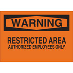 image of Brady B-302 Polyester Rectangle Orange Restricted Area Sign - 10 in Width x 7 in Height - Laminated - 84205