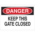 image of Brady B-302 Polyester Rectangle White Gate Sign - 10 in Width x 7 in Height - Laminated - 88123