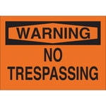 image of Brady B-302 Polyester Rectangle Orange No Trespassing Sign - 10 in Width x 7 in Height - Laminated - 84203