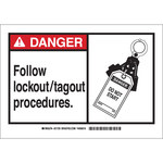 image of Brady Indoor/Outdoor Polystyrene Lockout/Tagout Sign 26549 - Printed Text = DANGER FOLLOW LOCKOUT/TAGOUT PROCEDURES - English - 14 in Width - 10 in Height - 754476-26549