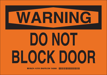 Brady B-302 Polyester Rectangle Orange Door Sign - 14 in Width x 10 in  Height - Laminated - 127079