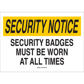Security Badge Must Be Worn At All Times OSHA Notice Safety Sign