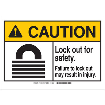 Brady Indoor/Outdoor Polyester Lockout Sign 144495 - Printed Text = CAUTION Lock Out For Safety. Failure to lock out may result in injury - English - 10 in Width - 14 in Height - 754473-98637