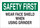 Brady B-302 Polyester Rectangle White Equipment Safety Sign - 10 in Width x 7 in Height - Laminated - 85053
