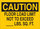 Brady B-302 Polyester Rectangle Yellow Equipment Safety Sign - 10 in Width x 7 in Height - Laminated - 85580