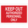 Brady B-401 High Impact Polystyrene Rectangle Red Restricted Area Sign - 14 in Width x 10 in Height - 95432