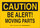 Brady B-401 Polystyrene Rectangle Yellow Equipment Safety Sign - 10 in Width x 7 in Height - 127603