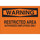 Brady B-120 Fiberglass Reinforced Polyester Rectangle Orange Restricted Area Sign - 14 in Width x 10 in Height - 69606