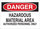 Brady B-120 Fiberglass Reinforced Polyester Rectangle White Hazardous Material Sign - 14 in Width x 10 in Height - 70373