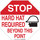 Brady B-302 Polyester Octagon White PPE Sign - 24 in Width x 24 in Height - Laminated - 128693