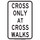 Brady B-302 Polyester Rectangle White Pedestrian & Crosswalk Sign - 12 in Width x 18 in Height - Laminated - 129428