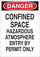 Brady B-302 Polyester Rectangle White Confined Space Sign - 10 in Width x 14 in Height - Laminated - 84570