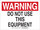 Brady B-302 Polyester Rectangle White Equipment Safety Sign - 14 in Width x 10 in Height - Laminated - 27430