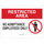 Brady B-120 Fiberglass Reinforced Polyester Rectangle White Restricted Area Sign - 10 in Width x 7 in Height - 122875