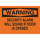 Brady B-555 Aluminum Rectangle Orange Security Sign - 10 in Width x 7 in Height - 41109