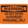 Brady White Restricted Area Sign - 40198